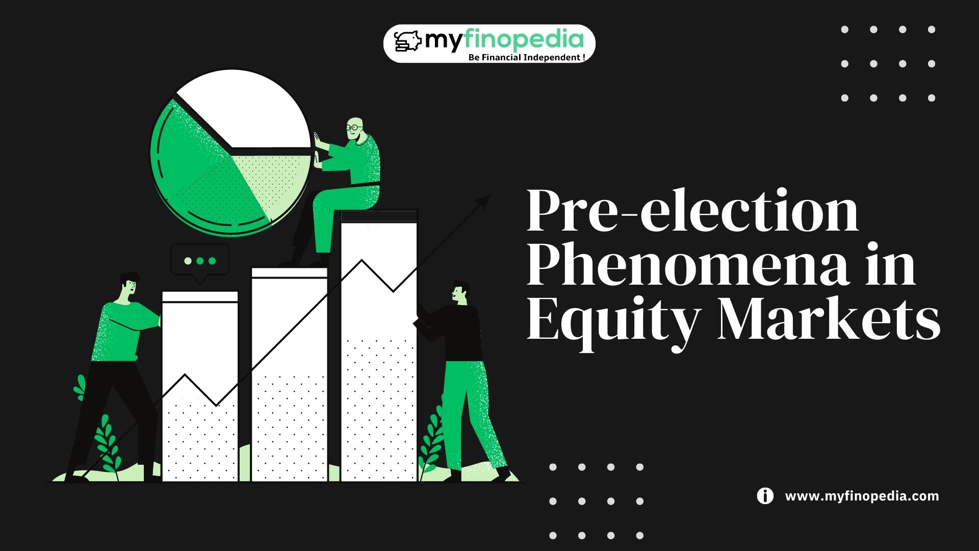 Pre-election Phenomena In Equity Markets - Myfinopedia.com