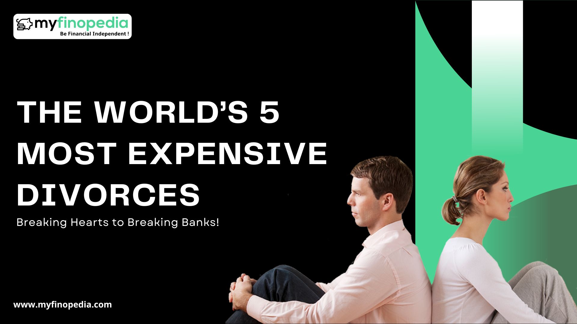 The World’s 5 Most Expensive Divorces- Www.myfinopedia.com