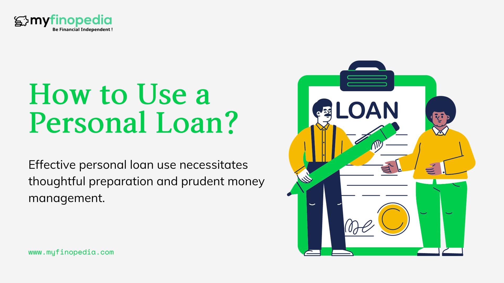 How to Use a Personal Loan? A Comprehensive Guide!