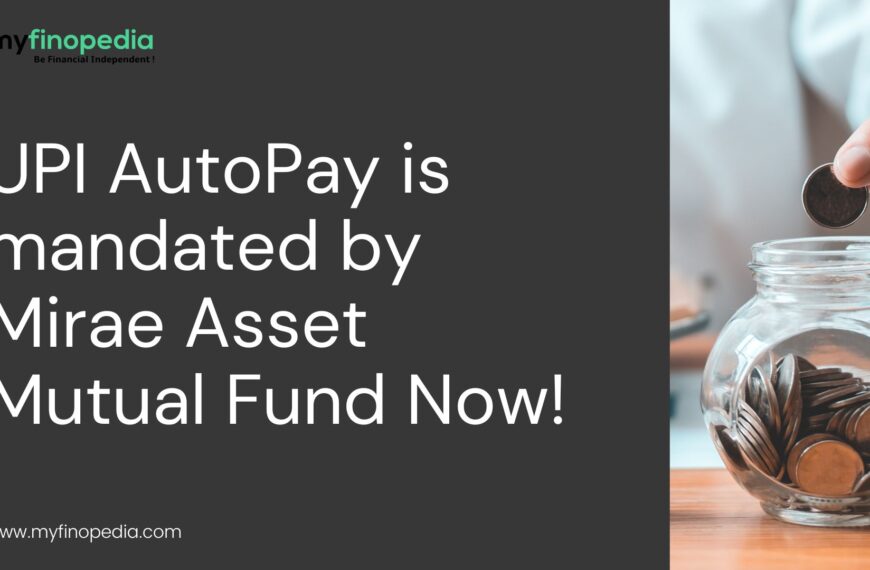 UPI AutoPay is mandated by Mirae Asset Mutual Fund Now!