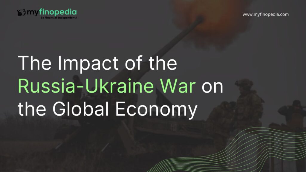 The Impact of the Russia-Ukraine War on the Global Economy