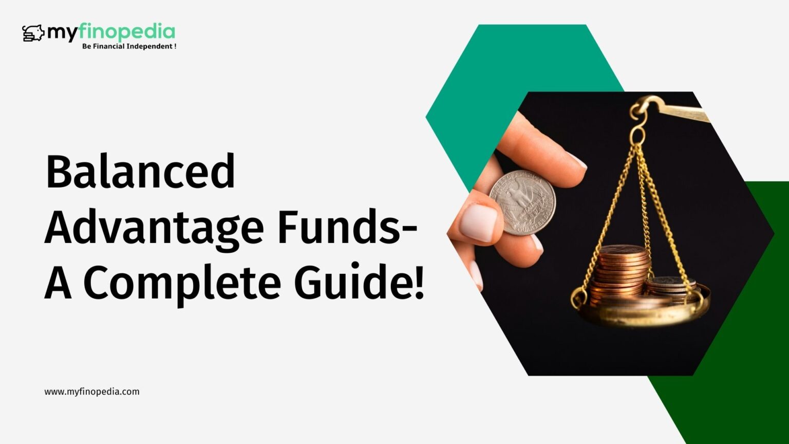 Balanced Advantage Funds- A Complete Guide!