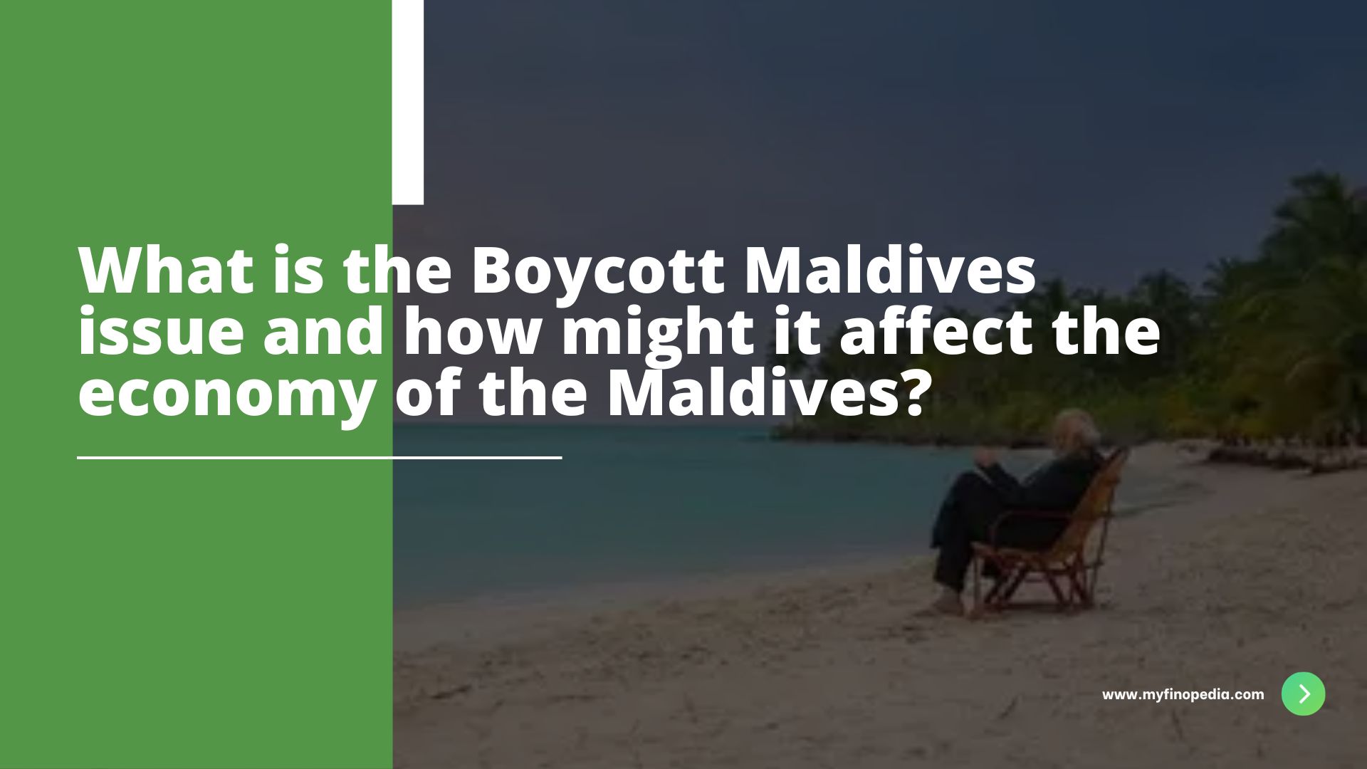 What Is The Boycott Maldives Issue And How Might It Affect The Economy ...