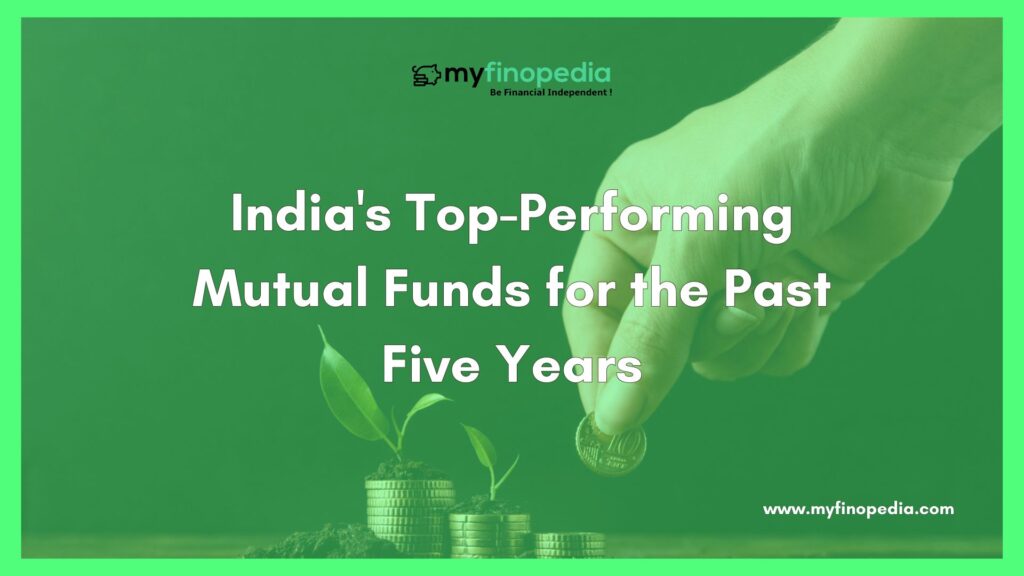 India's Top-Performing Mutual Funds for the Past Five Years