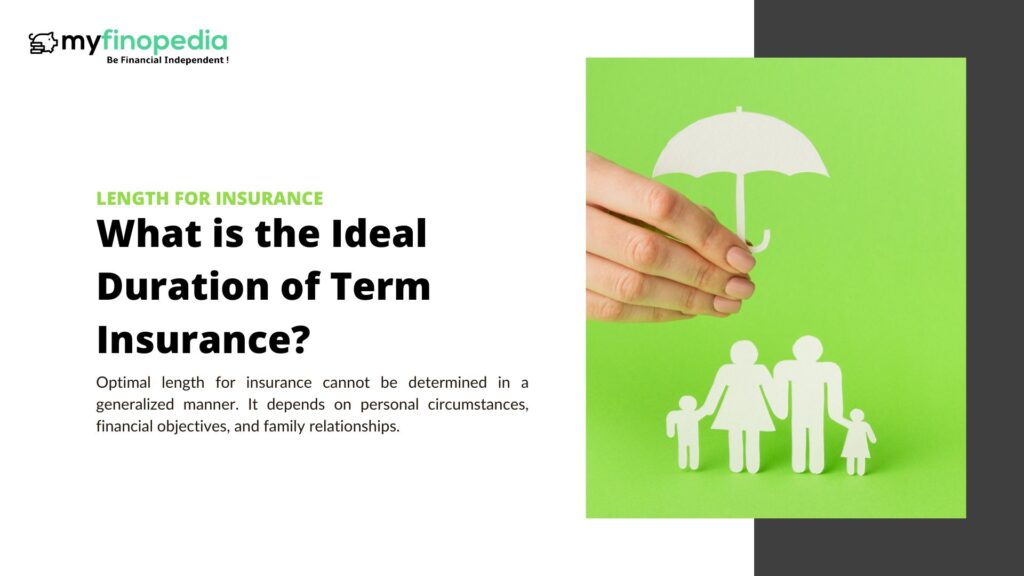What is the Ideal Duration of Term Insurance