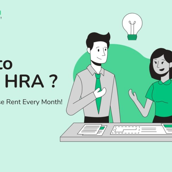How to Claim HRA ? If You Pay House Rent Every Month!