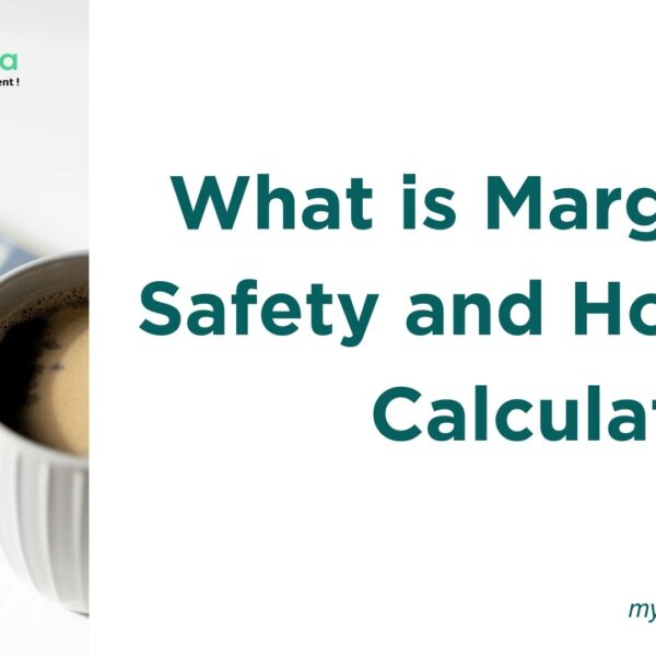 What is Margin of Safety and How to Calculate it?